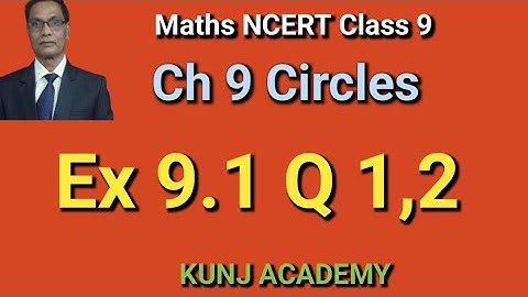 Maths class 9 Ch 9 Circles  Ex 9.1 Q 1,2