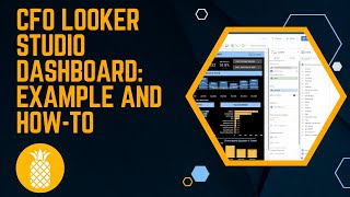 Step-by-Step: Building a Looker Studio Dashboard for CFOs (Tutorial with Example!)