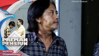 PREMAN PENSIUN - Kali Ini Kang Mus Menyerahkan Jamal Ke Polisi [3 Agustus 2018]