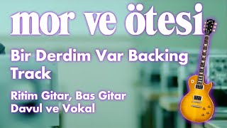 MOR VE ÖTESİ BİR DERDİM VAR GİTAR BACKING TRACK Resimi