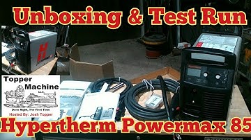 Hypertherm Powermax 85, Setup and Test