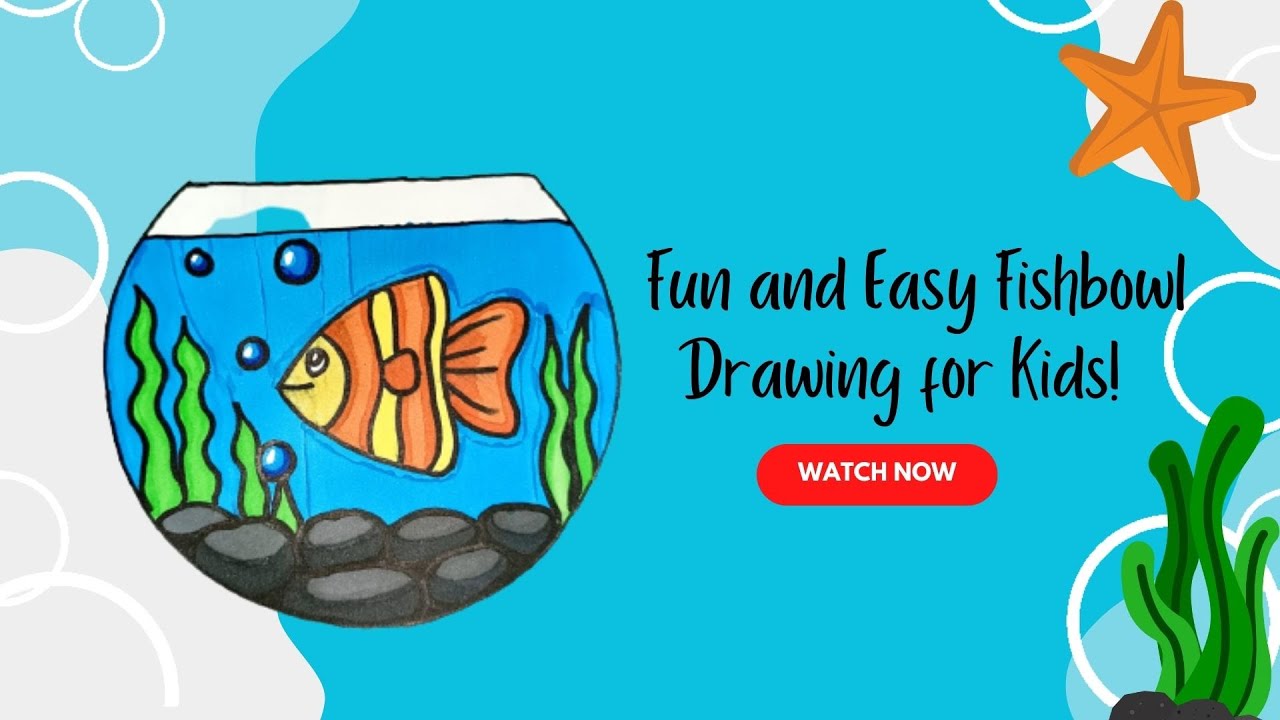 fun-and-easy-fishbowl-drawing-for-kids-youtube