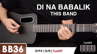 Di Na Babalik - This Band Guitar Tutorial @Boogieboy36