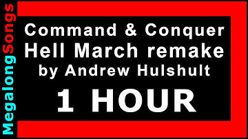Command and Conquer - Hell March [Red Alert game song] (remake - Andrew Hulshult) 🔴 [1 HOUR LOOP] ✔️