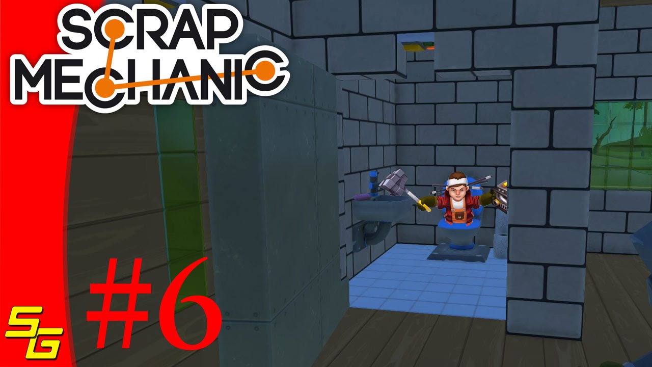 Scrap Mechanic | #6 | Home