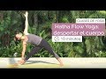 Clase de Yoga: Hatha Flow yoga, despertar el cuerpo (10 minutos)