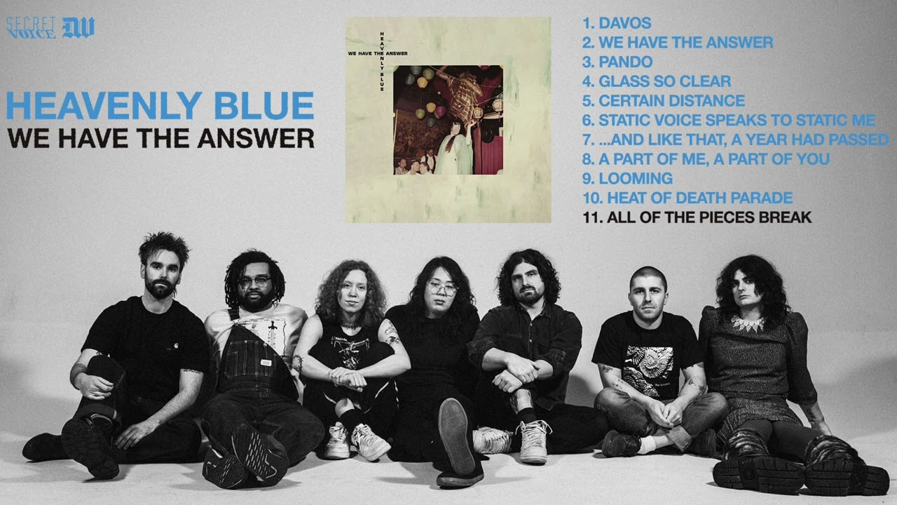 Heavenly Blue "All Of The Pieces Break"