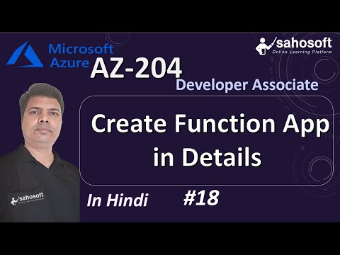 Create Function App in Details | AZ 204 Azure Developer Associate Full Course