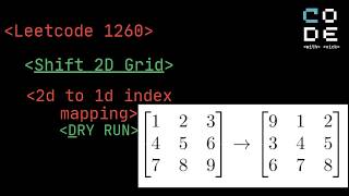 leetcode 1260 | Shift 2D Grid | 2d to 1d mapping | Leetcode potd