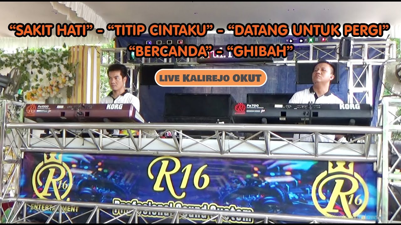 DANGDUT R16 ENTERTAINMENT PART 2 @ KALI REJO OKU TIMUR