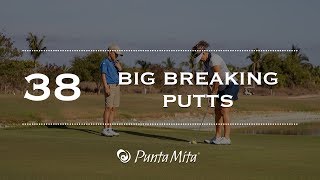 The Golf Academy: Big Breaking Putts