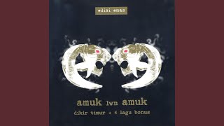 Video thumbnail of "Amuk - Putra Bonda"