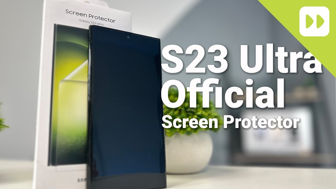 S23 Ultra - Official Samsung Screen Protector 