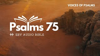 Psalm 75 English Audio Bible VOP |A Declaration of God's Sovereignty and Justice