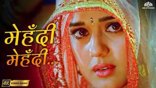Mehendi Mehendi(4K)- Ye Toh Mehendi Hai | Chori Chori Chupke Chupke | Jaspinder Narula | Hindi Songs