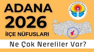 Adana Nüfus 2026 - Sıralı İlçe Nüfusları - Hangi İlçede En Çok Nereliler Var?