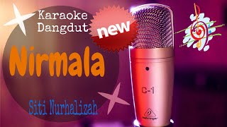 Karaoke Nirmala - Siti Nurhalizah New (Karaoke Dangdut Lirik Tanpa Vocal)