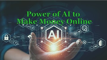 Unlock the Power of AI to Make Money Online