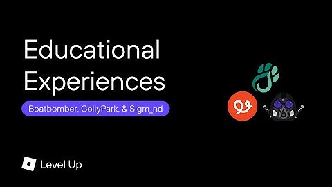 Designing Educational Experiences with Boatbomber, CollyPark, & Sigm_nd