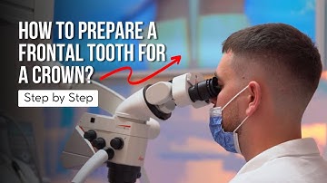 How to Prep a Frontal Tooth for a Crown — Step-by-Step Guide for Dental Students