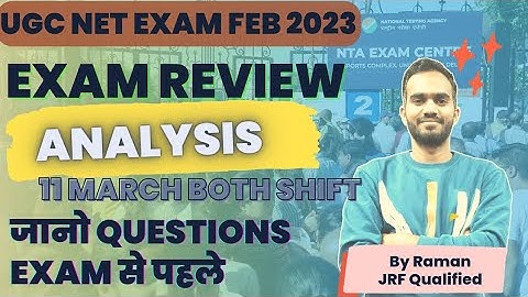 🔴EXAM ANALYSIS 11 MARCH BOTH SHIFT🔥UGC NET PHASE 4 COMPLETE ANALYSIS Answer Key💯| NET JRF With Raman
