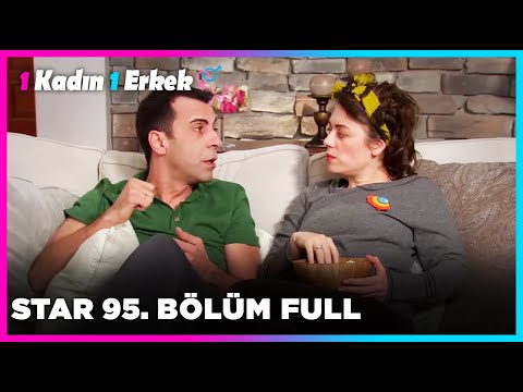 1 Erkek 1 Kadın || 95. Bölüm Star