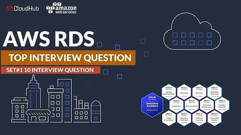 10 interview questions on AWS RDS | S3CloudHub