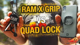 RAM MOUNTS XGRIP VS QUAD LOCK | BEST MOTORCYCLE PHONE MOUNT | RIDE Adventures