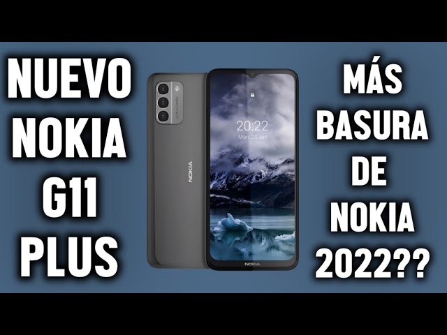 Nokia G11 plus nuevo telefono GAMA BAJA que te pasa nokia!! 2022 🤣🤣🤣