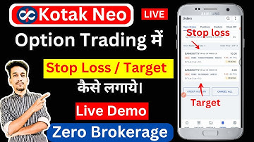 Kotak neo app Option Trading Live | Stop Loss and Target ek Sath kaise lagaye | Trailing Stop Loss