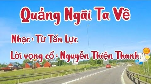 Quảng Ngãi Ta Về || Nhạc Từ Tấn Lực ||Vọng cổ Nguyễn Thiện Thanh #SapphireLêcuộcsốngThụyĐiển