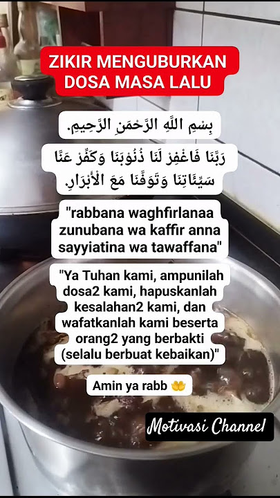 DZIKIR MENGUBURKAN DOSA MASA LALU 🙏