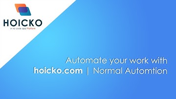Automate your work with hoicko.com | Normal Automation