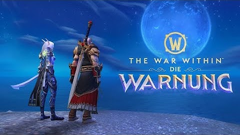 11.2.7 – Veröffentlichungstrailer: Die Warnung | World of Warcraft
