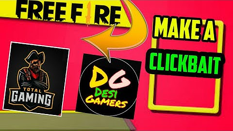 how to make a free fire click bait  thumbnail ] like total gaming , desi gamers , noob gamer bbf