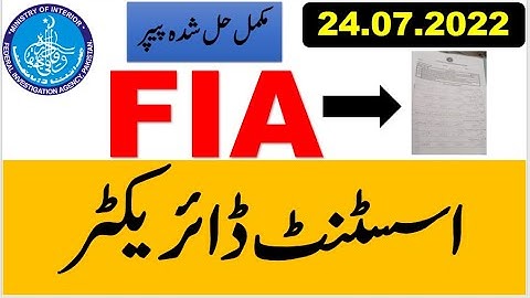 FIA Assistant Director Complete solved Paper held on  24 07 2022