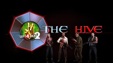 Welcome To The Hive! (Left 4 Dead 2)