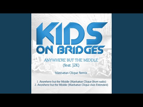 Anywhere But the Middle (Manhattan Clique Club Mix)