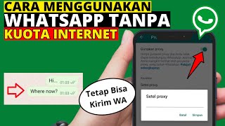 KIRIM CHAT WA TANPA INTERNET | CARA MENGGUNAKAN WHATSAPP TANPA KUOTA INTERNET