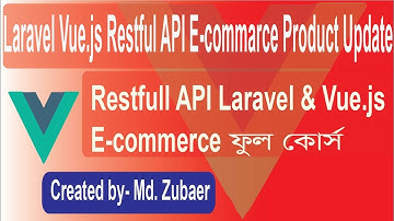 laravel  vue js restfull api Ecommerce Bangla Product update part-41
