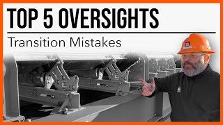 Top 5 Oversights | Number 5: Transition Mistakes