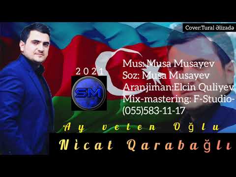 Nicat Qarabagli- Ay Veten Oglu 2021 [ Official Audio]