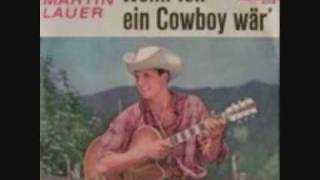 Video thumbnail of "Wenn ich ein Cowboy wär / Martin Lauer"