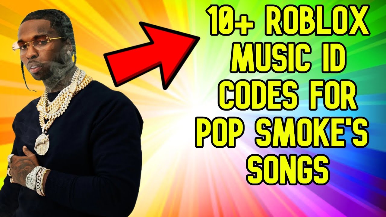 20+ Pop Smoke Roblox ID Codes  Songs / Music IDs [2023] - Game