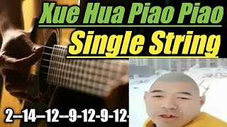 Xue Hua Piao Piao Single String||Guitar Tutorial Guitar Tab  / Yi Jian Mei