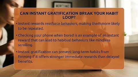 Can Instant Gratification Break Your Habit Loop? - Habit Hacks Hub