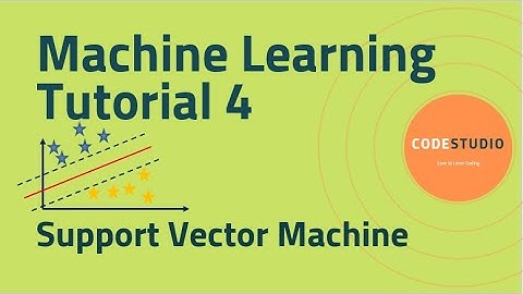 Machine Learning Tutorial 4 - Support Vector Machine Model