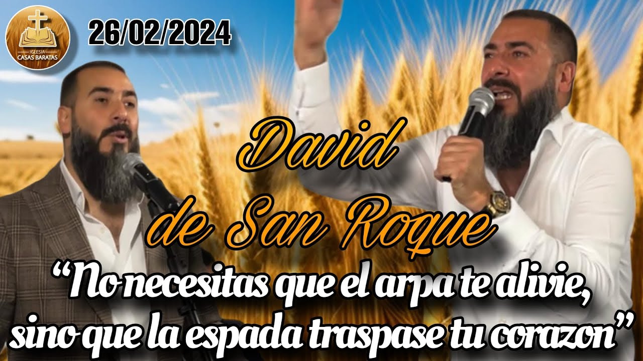 David de San Roque | 26/02/24 | Iglesia Casas Baratas