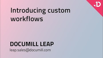 Documill Leap: Introducing Custom Workflows