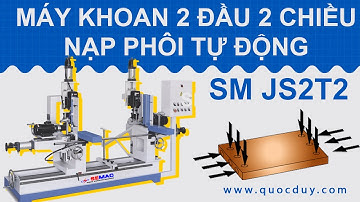 SMJS 2T2 I Máy khoan 2 đầu 2 chiều nạp phôi tự động I Máy khoan 2 phương
